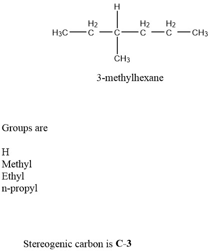H H3C- H2 C- —C— H2H2 C —C—CH3 СН3 3-methylhexane Groups are H Methyl Ethyl n-propyl Stereogenic carbon is C-3