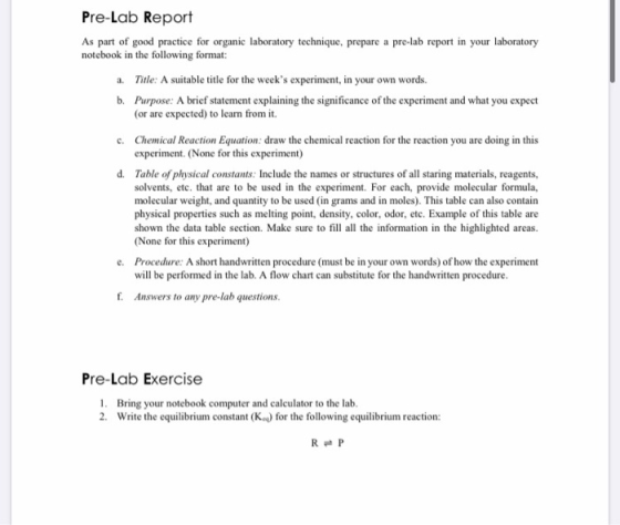 Pre-Lab Report As part of good practice for organic laboratory technique, prepare a pre-lab report in your laboratory noteboo