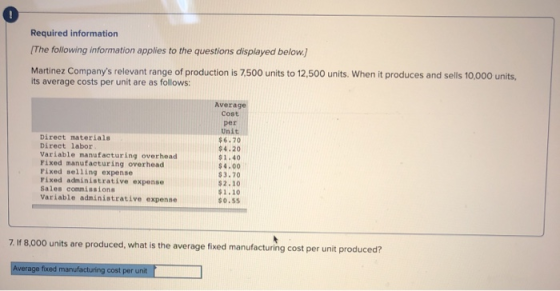 Required information (The following information applies to the questions displayed below.) Martinez Companys relevant range