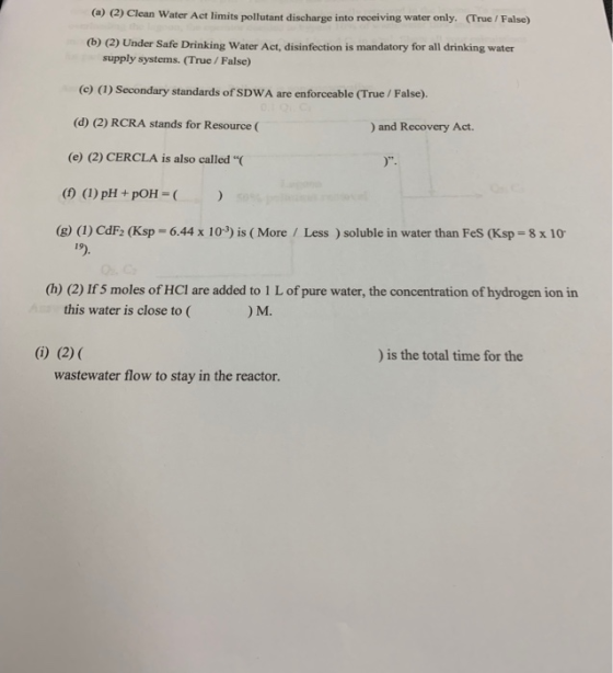 (a) 2) Clean Water Act limits pollutant discharge into receiving water only. CTrue/ False) (b) (2) Under Safe Drinking Water