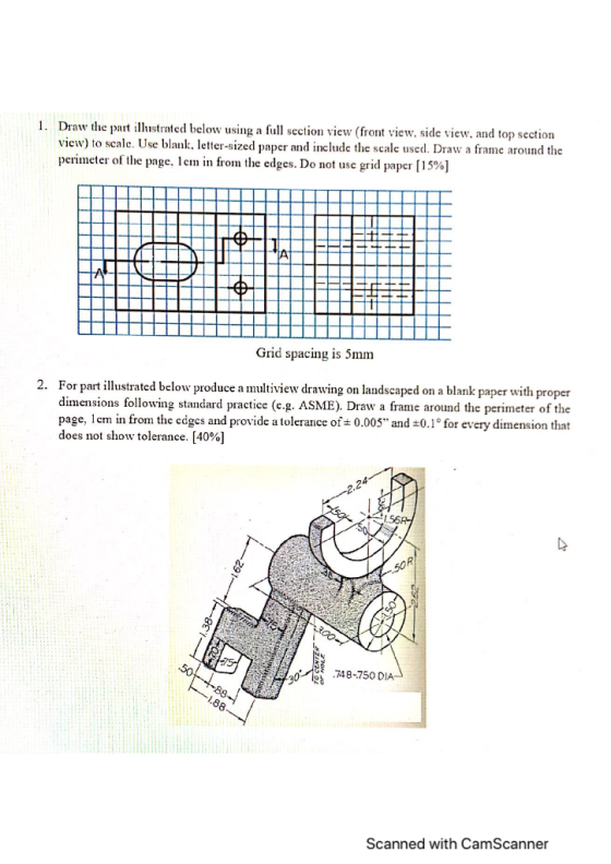 1. Draw the part illustrated below using a full section view (front view, side view, and top section view) to scale. Use blan