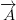 overrightarrow{A}