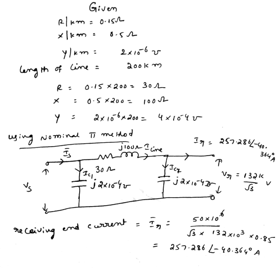 length of line = Ig=257.2802-40. S3 * 132 x103 x0.85 Given R/km = oisch xlkm 8.52 ylkm 2x1562 2ookm R = 0.15*200= 3o2 o 5X20o