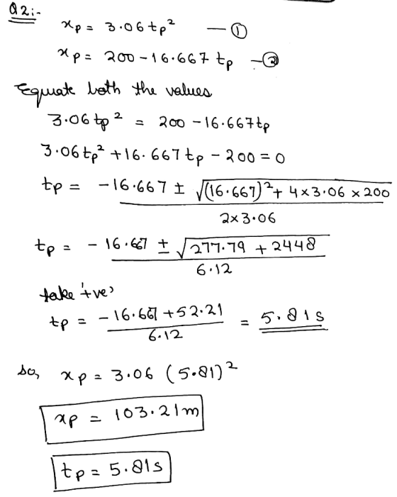 0212 Xp= 3.06+p2 - 0 aps 200-16.667 tp -@ Equate both the values 3.06 tp 2 - 200 -16.667 tp 3.06 tp? +16.667 tp - 200 = 0 tp