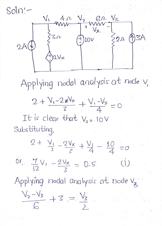 Soln- Vi 41 V2 61. Vz + Voc 30 €10v 2л (ЗА 2A Aava Applying nodal analysis at nole v 2 + V, -22&V3c mo 3 ZO Vi-v2 + 4 It is c