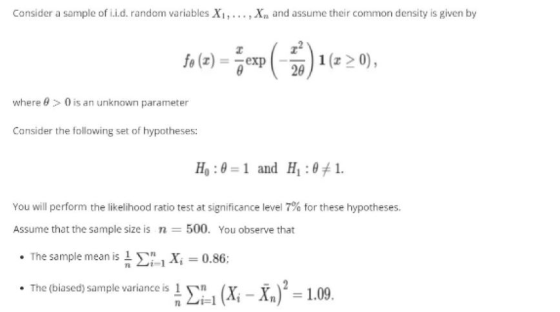Consider a sample of i.i.d. random variables X1,..., X, and assume their common density is given by fo(a) = exp (3) 1(220), w