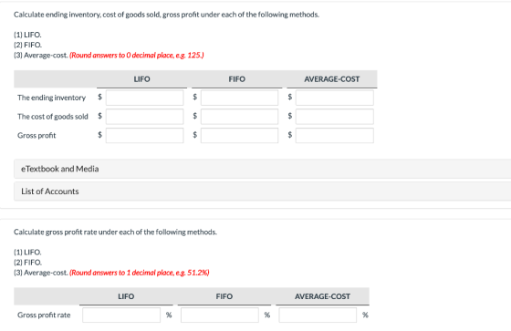 Calculate ending inventory, cost of goods sold, gross profit under each of the following methods. (1) LIFO. (2) FIFO. (3) Ave