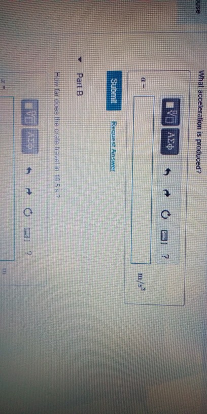 What acceleration is produced? m/s Part B Но 1n