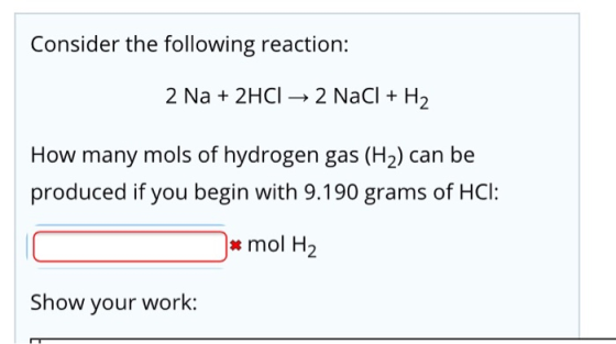 Consider The Following Reaction 2 Na 2HCl 2 NaCl H2 How Many 