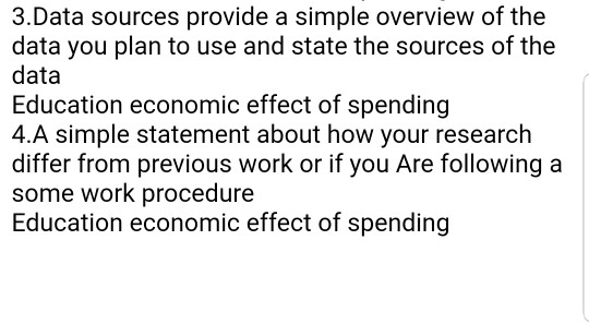 3.Data sources provide a simple overview of the data you plan to use and state the sources of the data Education economic eff