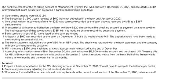 The bank statement for the checking account of Management Systems Inc. (MSI) showed a December 31, 2021, balance of $15,333.8