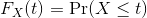 Fx(t)-Pr(X< t