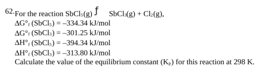 For the reaction SbCl_5(g) f SbCl_3(g) + Cl_2(g),