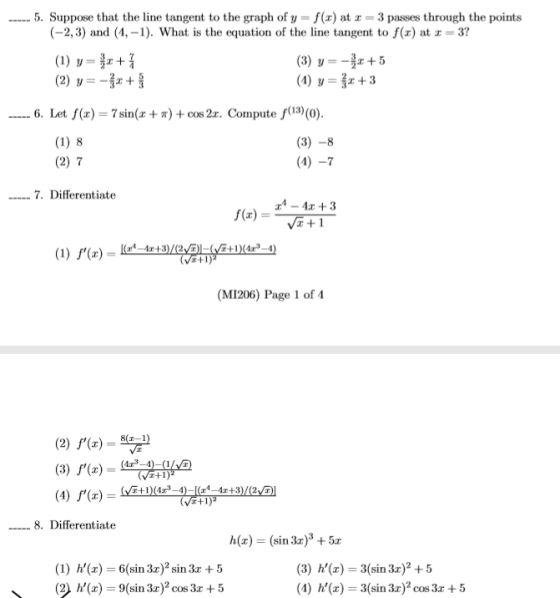 5. Suppose that the line tangent to the graph of y = f(x) at x = 3 passes through the points (-2,3) and (4, -1). What is the