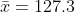 T= 127.3
