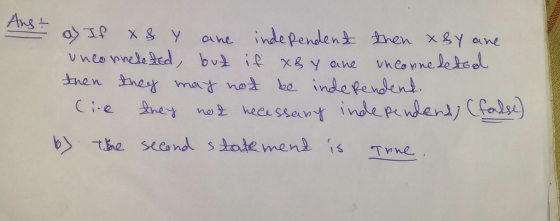 Ans aIp x & Y vneo nneleted bu ie x8 Y ane independent hen xy ane vheowneleted oa ne tnen ney mat not be independent Cie ney