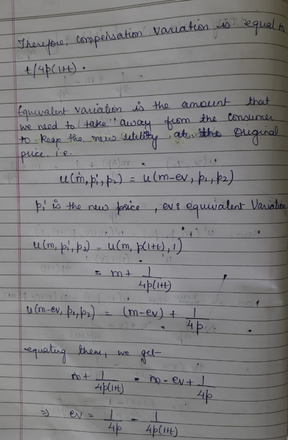 is equal to Therefore compensation vouatio t/4p(HE). Equivalent variation is the amount that we need to take away from the co