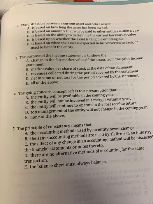 2. The distinct The distinction between a current asset and other assets: A. is based on how long the asset has been owned. B