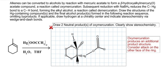 Alkenes can be converted to alcohols by reaction with mercuric acetate to form a B-hydroxyalkylmercury(II) acetate compound,
