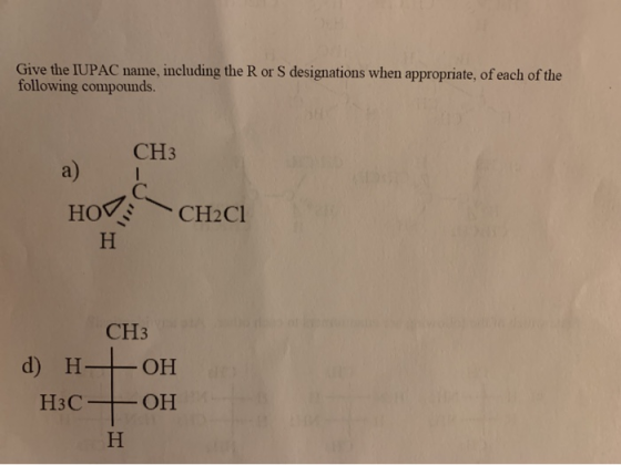 Give the IUPAC name, including the R or S designations when appropriate, of each of the following compounds. CHз НОМ СН2СІ н