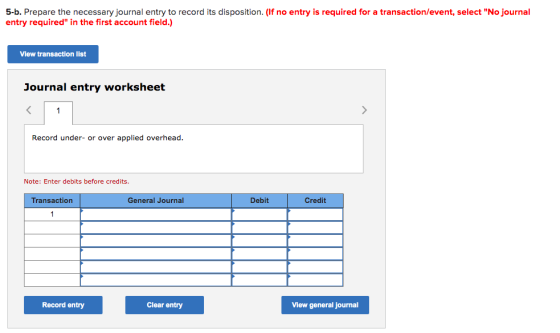 5-b. Prepare the necessary journal entry to record its disposition. (If no entry is required for a transaction/event, select