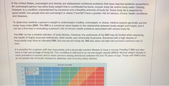 In the United States, overweight and obesity are widespread nutritional problems that have reached epidemic proportions. An o
