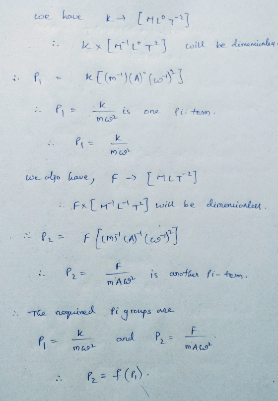 we have ky [mot? kx [L T2 will be dimencionley. P k[(m) (A) (-1)] k Pi = is one Pi- term. mo2 k Pi = mot We also have, F -