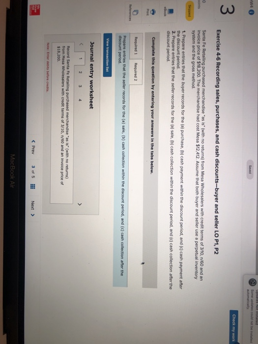 HW4 9 upoates Not installed Some updates could not be installed automatically Check my work Exercise 4-6 Recording sales, pur