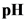 pH
