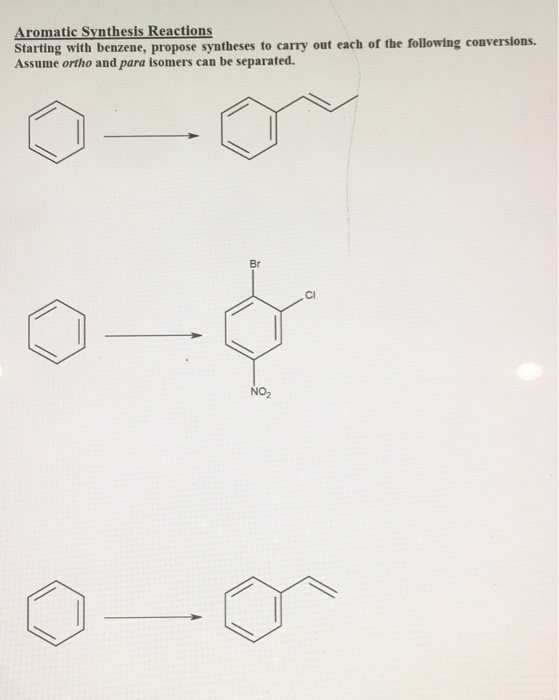 Aromatic Synthesis Reactions Starting with benzene, propose syntheses to carry out each of the following conversions. Assume