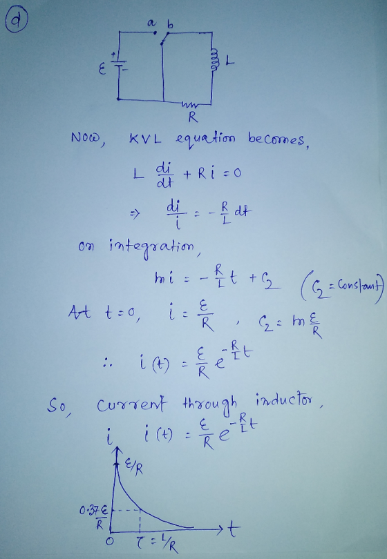 R NOW, KVL equation becomes I di + Ri=0 di-dt om integration, e mi = - ht + (6 = constant) At t=0, is ek, Cza me So, current