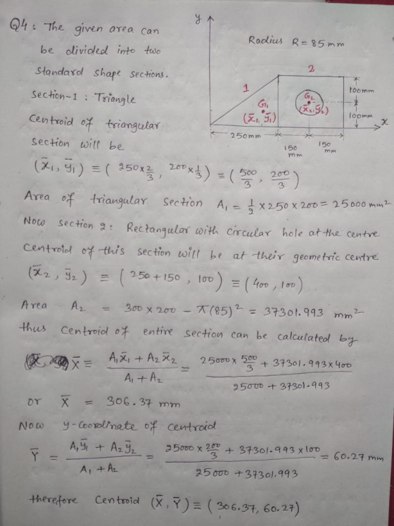 2 1 F Toomm G2 . (X218) Toomm 250 mm 150 mm 150 mm 3 200 3 Q4. The given area can Radius R=85mm be divided into two Standard