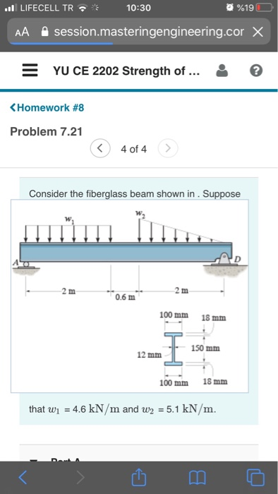 ..LIFECELL TR.* 10:30 %190 AA session.masteringengineering.cor X = YU CE 2202 Strength of ... : < Homework #8 Problem 7.21 ©