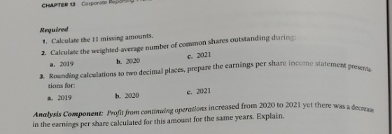 3. Rounding calculations to two decimal places, prepare the earnings per share income statement presenta Analysis Component: