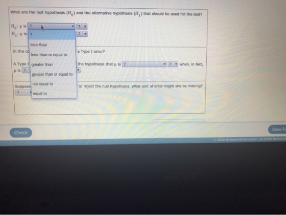 What are the null hypothesis (H) and the alternative hypothesis (H) that should be used for the test? His 2 Hus? 2 2 less tha