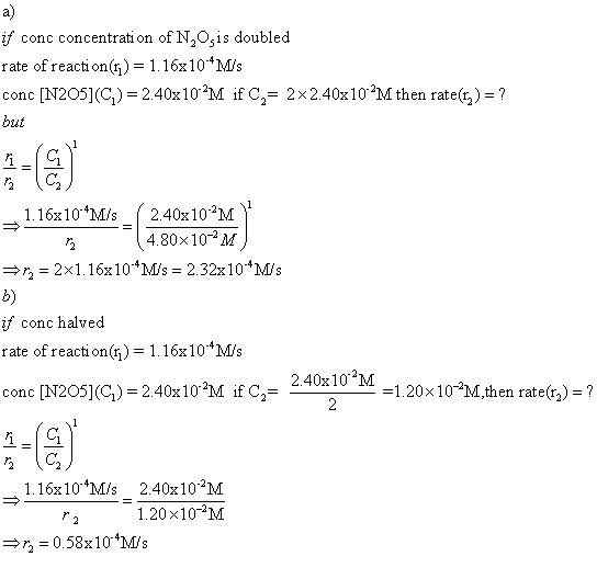 a) if conc concentrati on of N2Ojis doubled rate of reaction(i)-1. 16x 10.4M/s conc [N205]C)-2.40x 102M if C 2x2.40x102M then