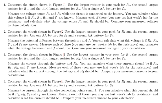 1. Construct the circuit shown in Figure 1. Use the largest resistor in your pack for Rı, the second largest resistor for R2,