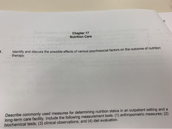 Chapter 17 Nutrition Care entity and discuss the possible effects of various psychosocial factors on the outcome of nutrition