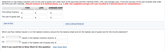 Determine (1) the ending inventory and (2) the cost of goods sold under each of the assumed cost flow methods (FIFO, LIFO, an
