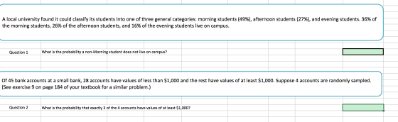 A local university found it could classify its students into one of three general categories: morning students (49%), afterno