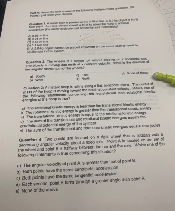 Part Al Select the best answer of the following multiple choice questions (32 Points), just circle your choices Question 1. A