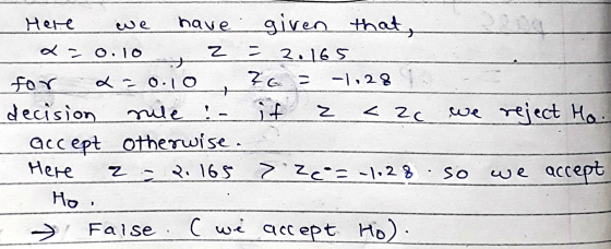 구 < 2c Here we have given that, 2- 0.10 2 2.165 + for 2- 0.10 26 - -1,28 decision nile ! z accept otherwise. Here 2 2. 165 >