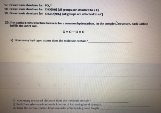 17. Draw Lewis structure for PO, 18. Draw Lewis structure for CHO(OH) (all groups are attached to aC) 19. Draw Lewis structur