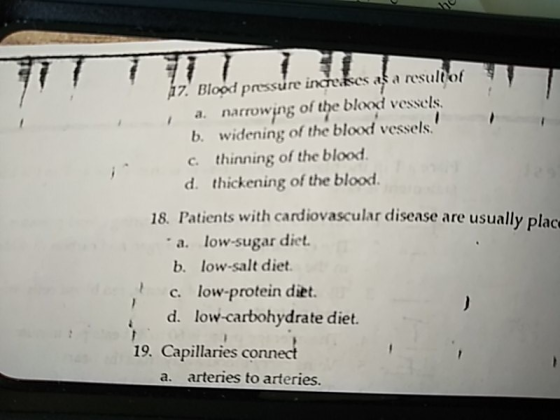 17. Blood pressure incre ses as a result of a narrowing of the blood vessels. b. widening of the blood vessels. c thinning of