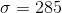 o= 285
