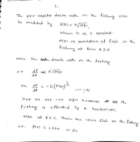 I. car The per capita death rate en the teshiry fisha be modeled by sce) = JPCE where it is a constant. Plt) es population of
