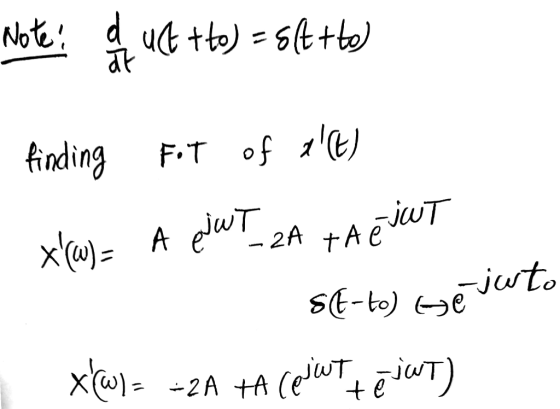 Note: I lust ito)=sitetto finding Fot of x(t) x(U)= A UWT ZA TA EJUT St-to) bejuto x(W) = -2A ta cejas tējat)