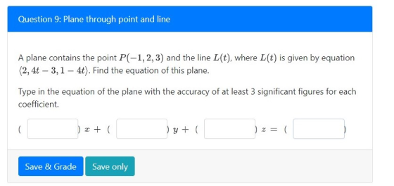 Question 9: Plane through point and line A plane contains the point P(-1,2,3) and the line L(t), where L(t) is given by equat