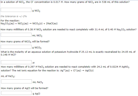 In a solution of Nicly, the cl concentration is 0.017 M. How many grams of Nicly are in 538 mL of this solution? g NICI the