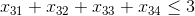 x_{31}+x_{32}+x_{33}+x_{34}\leq 3